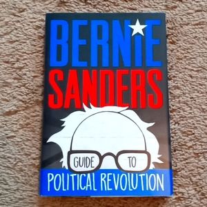 New "Bernie Sanders Guide To Political Revolution" Hardcover Book
